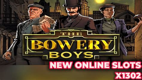 Slot The Bowery Boys